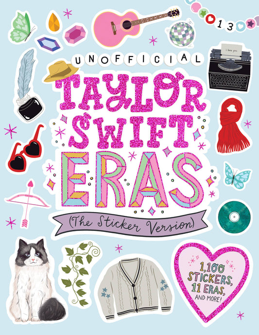 Hachette Book Group - Unofficial Taylor Swift Eras (The Sticker Version)