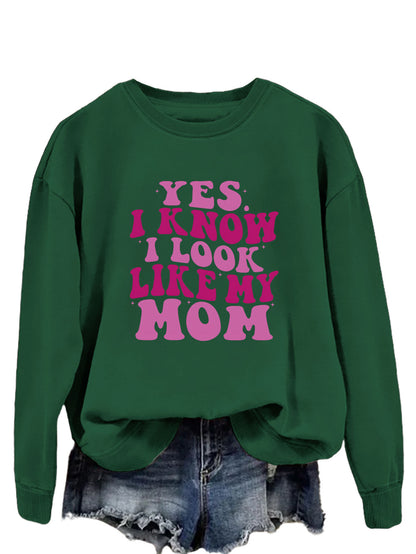 YES I KNOW I LOOK LIKE MY MOM Print Fashion Plus Size Sweater