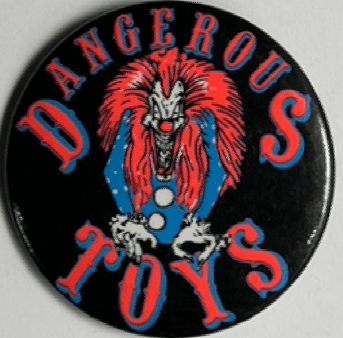 1989 Dangerous Toys Pinback Button from "Button-Up"