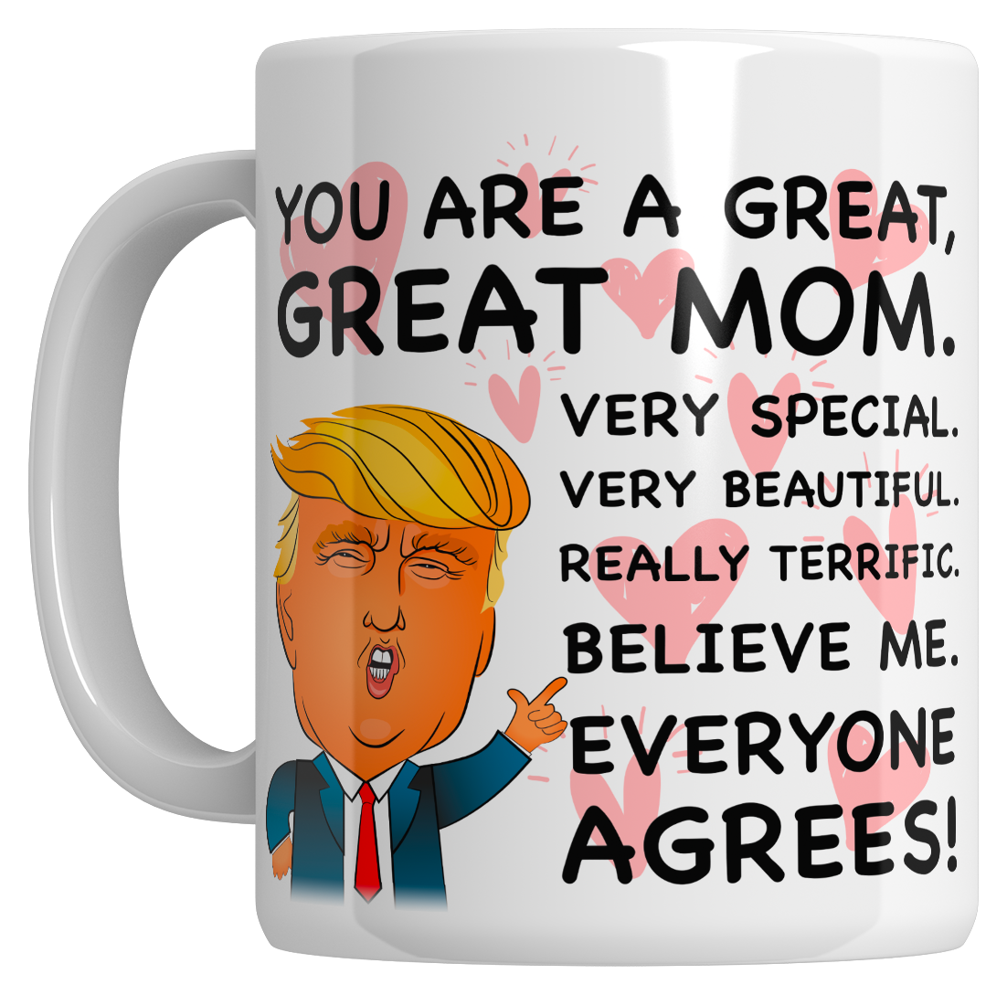 I Love My Freedom - You Are A Great Mom - 11oz Mug  - 2128