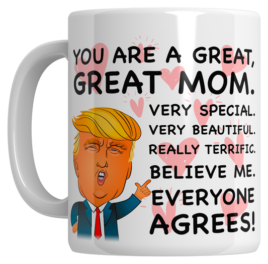 I Love My Freedom - You Are A Great Mom - 11oz Mug  - 2128
