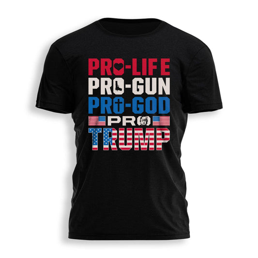 I Love My Freedom - Pro Life - Pro Gun - Pro God - Pro Trump Tee - 1527: Black / 3X